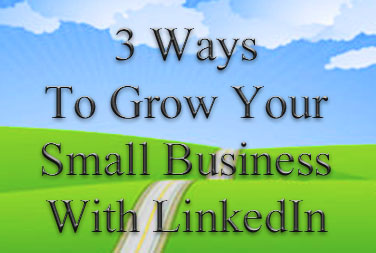 How to grow a business using LinkedIn