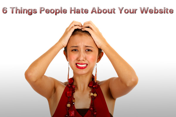 6-things-hate-your-website