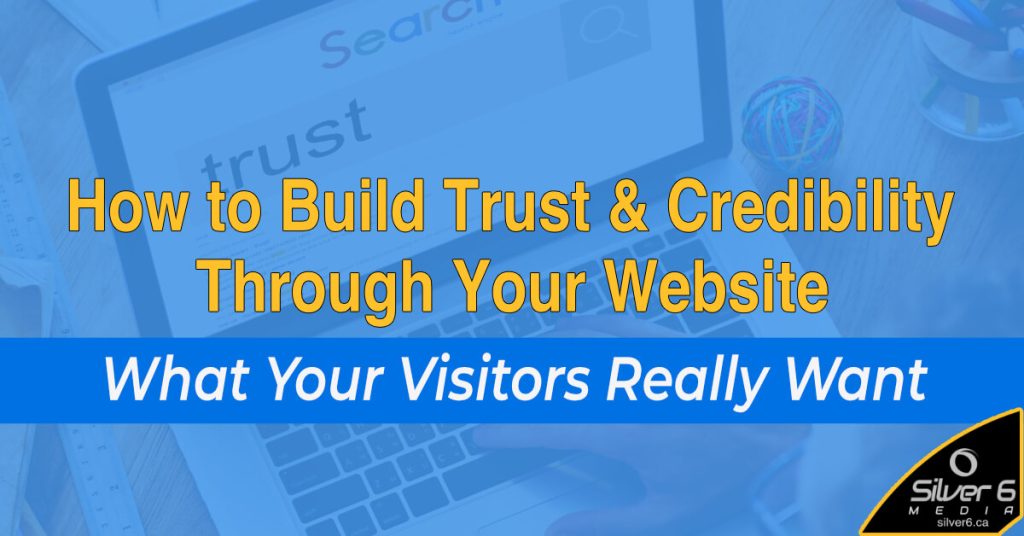Build Trust and Credibility with your website