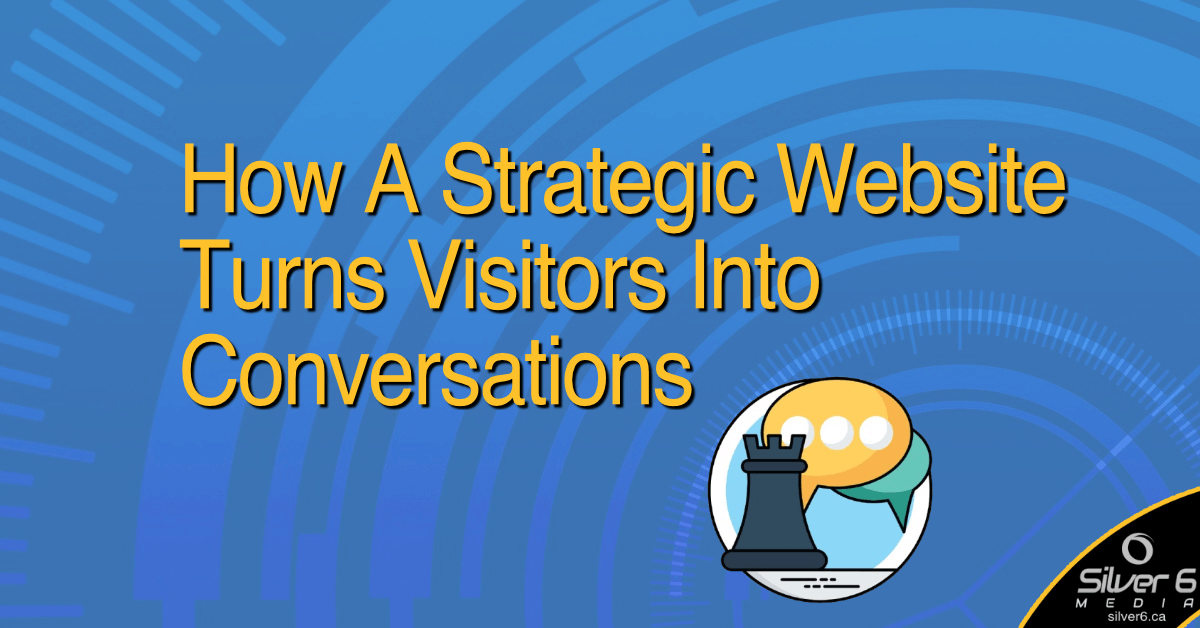 Strategic Website Turns Visitors Into Conversations